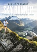 Sky runner : hitta styrka, balans och gldje i din lpning