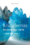 Kristallernas frunderliga vrld : sten fr sten