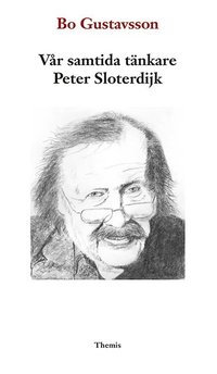 Vår samtida tänkare Peter Sloterdijk