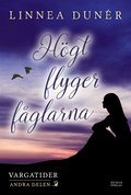 Hgt flyger fglarna