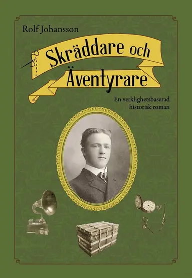 Rolf Johansson - Skräddare och Äventyrare, E-bok