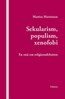 Mattias Martinson - Sekularism, populism, xenofobi, E-bok