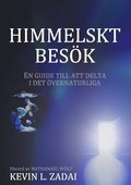 Himmelskt bes�k : En guide till att delta i det gudomliga