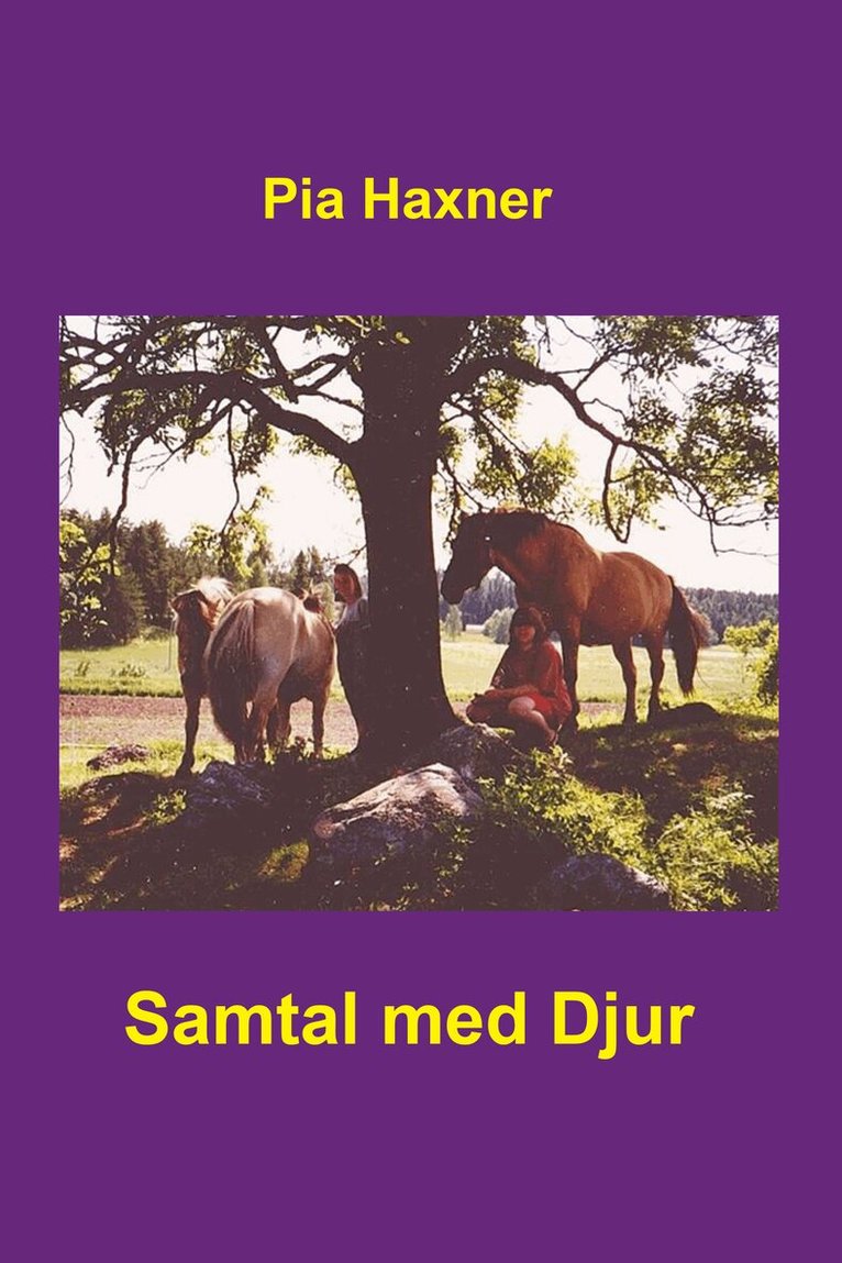 Pia Haxner - Samtal med djur, Häftad