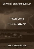 Frn Lund till Lunnarp : sknska skrcknoveller