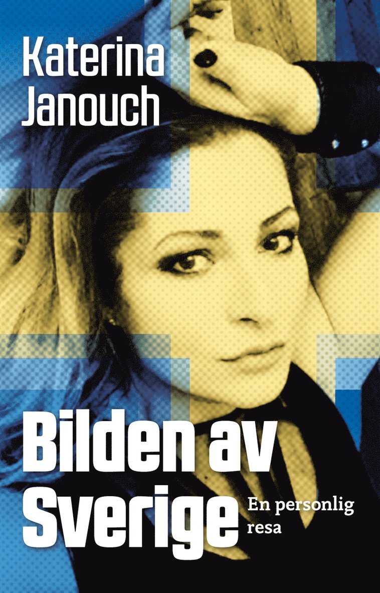 Katerina Janouch - Bilden av Sverige, E-bok