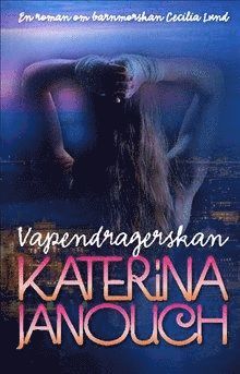 Katerina Janouch Vapendragerskan