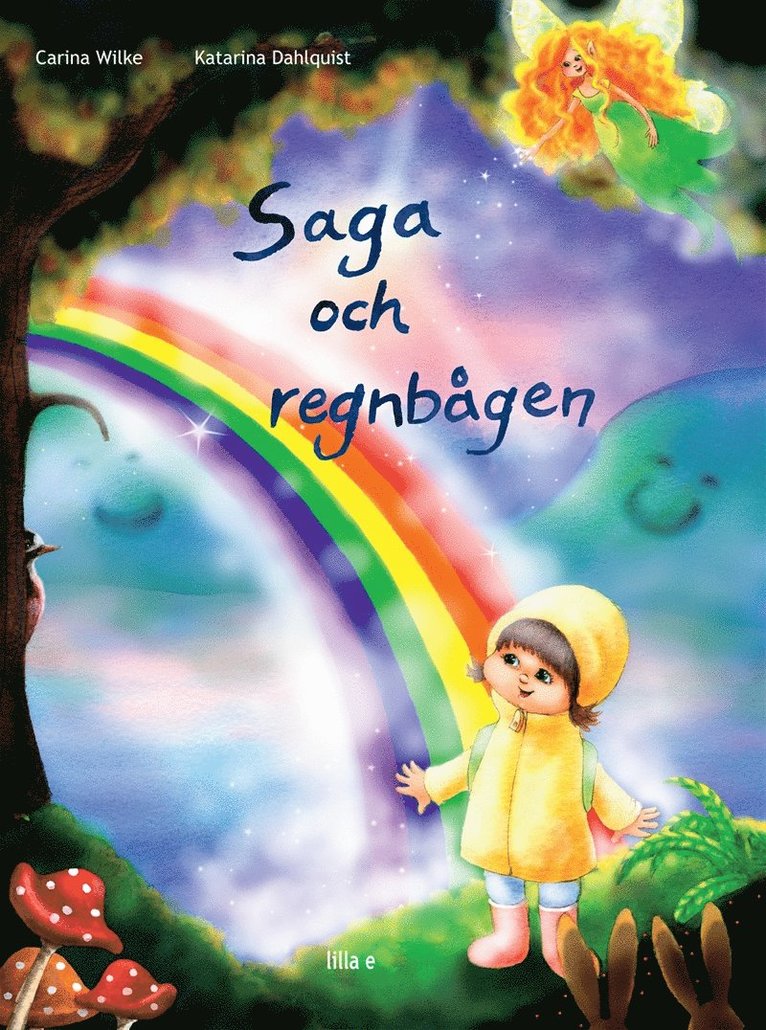 Carina Wilke - Saga och Regnbågen, E-bok