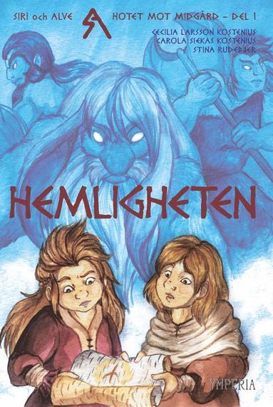 Cecilia Larsson Kostenius, Carola Siekas Kostenius - Hemligheten, Inbunden