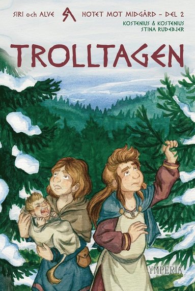 Cecilia Larsson Kostenius, Carola Siekas Kostenius - Trolltagen, Inbunden