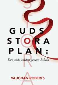 Guds stora plan : den rda trden genom Bibeln