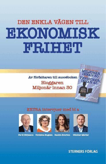 Bloggaren Miljonär innan 30 - Den enkla vägen till ekonomisk frihet, Häftad