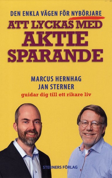 Marcus Hernhag, Jan Sterner - Att lyckas med aktiesparande : den enkla vägen för nybörjare, Häftad
