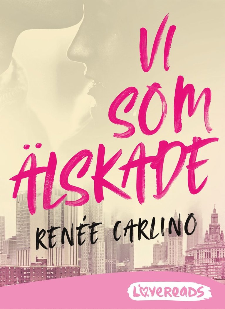 Renée Carlino - Vi som älskade, E-bok