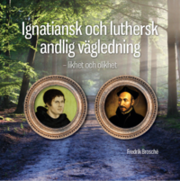 Ignatiansk och luthersk andlig vgledning - likhet och olikhet