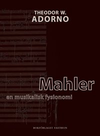 Mahler : en musikalisk fysionomi