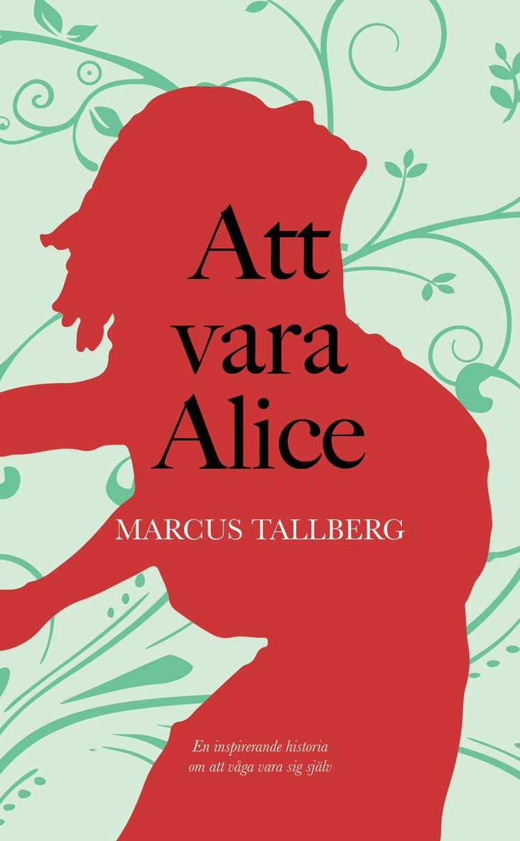 Marcus Tallberg - Att vara Alice, E-bok