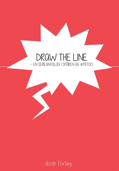 Amalia Alvarez, Jenny Berggrund, Malin Biller, Daria Bogdanska, Karin Didring Draw the line