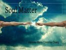 Hannika Maria Christina Öberg - Soul Matter, E-bok