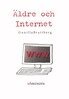 Gunilla Brattberg - Äldre och Internet, E-bok