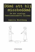 Dmd att bli missbedmd