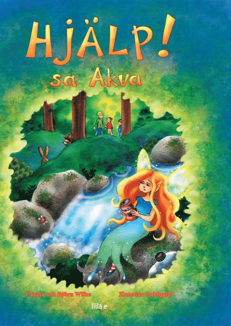 Carina Wilke, Björn Wilke - Hjälp! sa Akva, E-bok