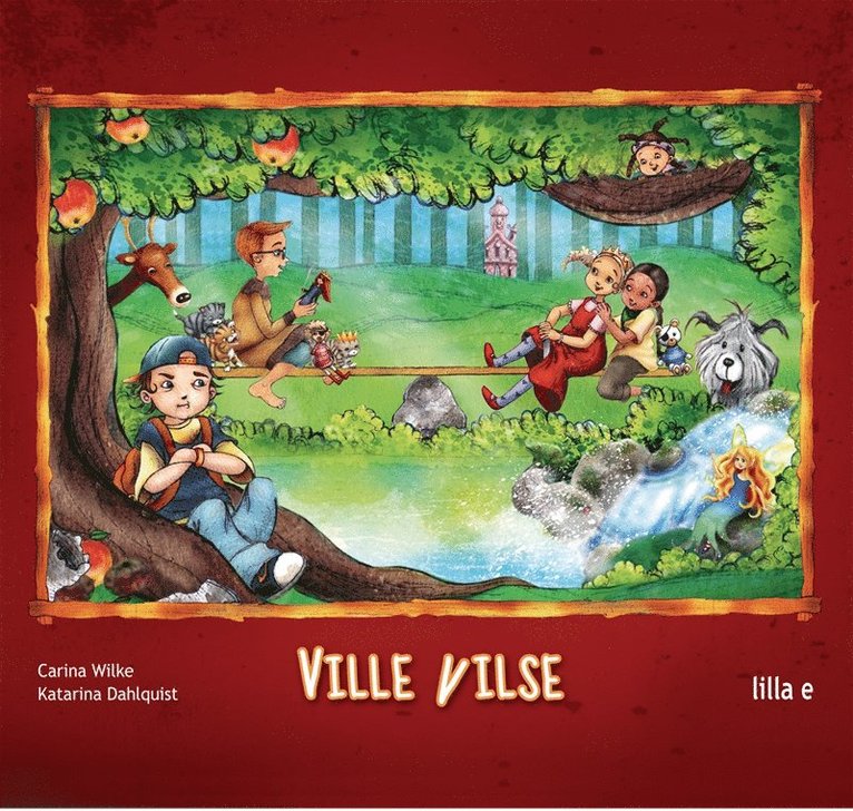 Carina Wilke - Ville Vilse, E-bok