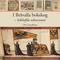 I Br�valla bokskog - bibliofila exkursioner