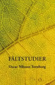 Oscar Nilsson Tornborg - Fältstudier, Häftad