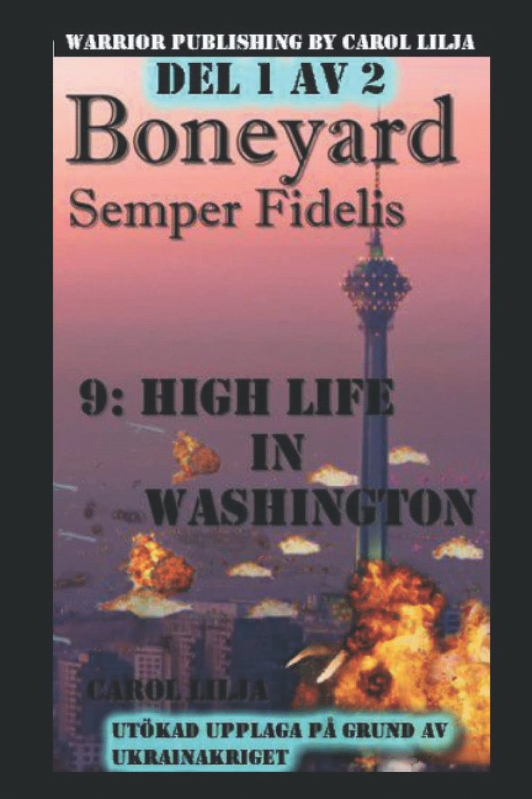 Carol Lilja - Boneyard 9 Highlife in Washington del 1, E-bok