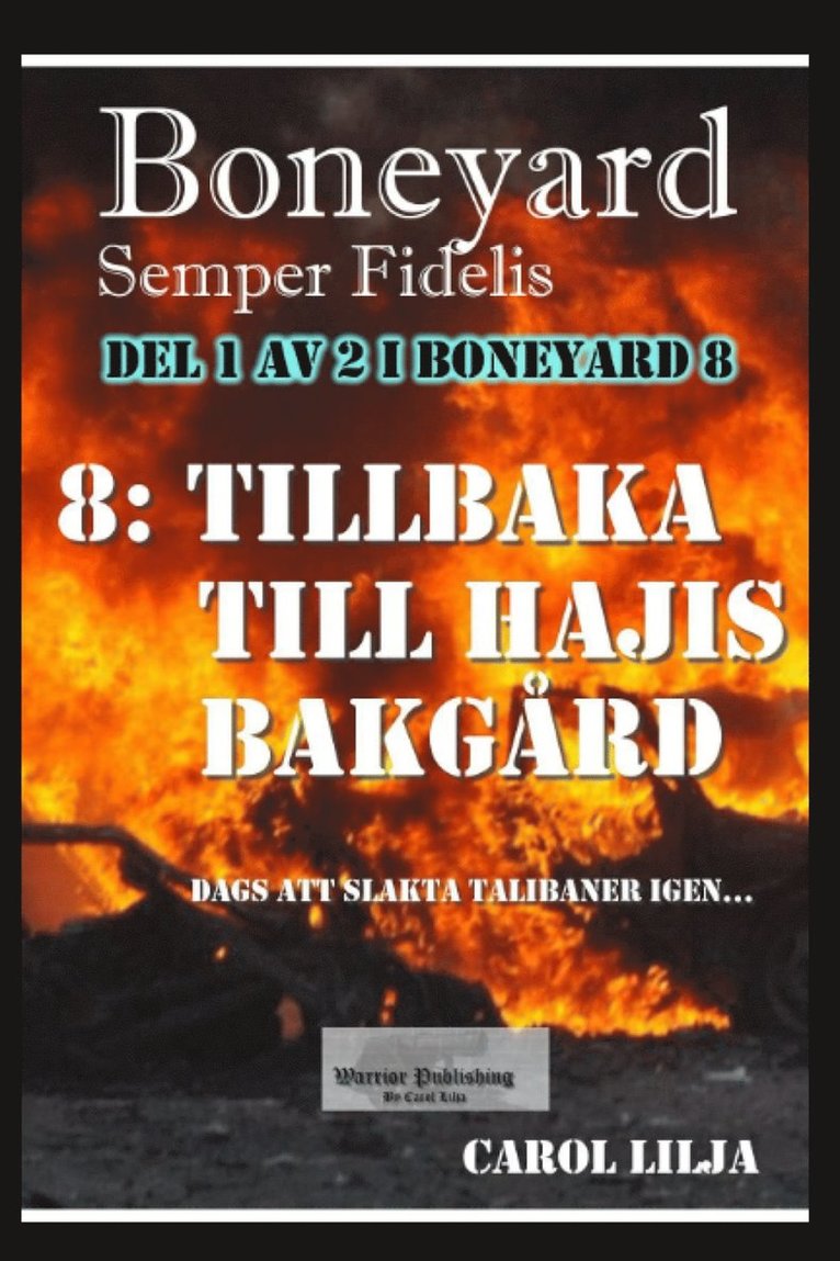 Carol Lilja - Boneyard 8 Tillbaka till Hajis bakgård, E-bok