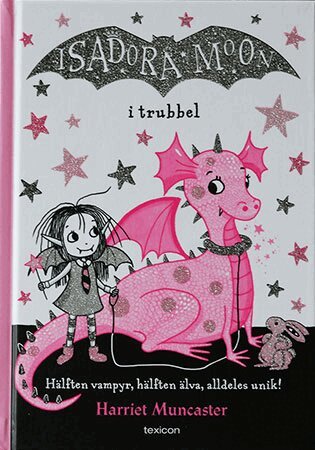 Harriet Muncaster - Isadora Moon i trubbel, Inbunden