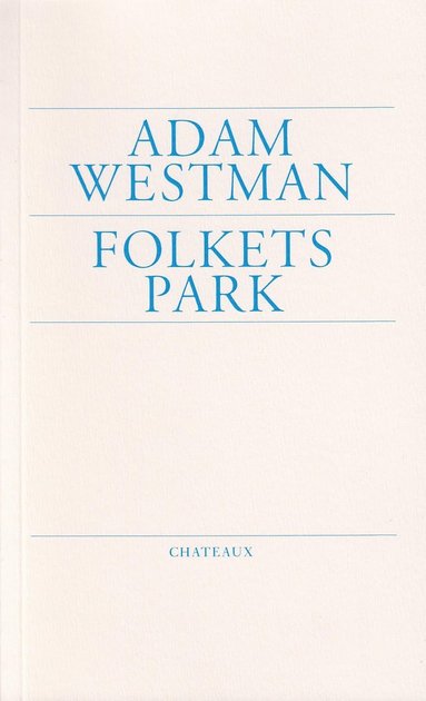 Adam Westman Folkets Park