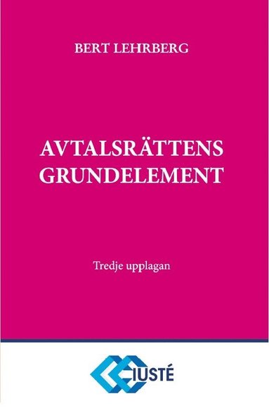 Bert Lehrberg Avtalsrättens grundelement