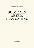 Guds barn r sm trasiga ting