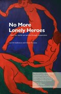No More Lonely Heroes - How our world can survive through cooperation