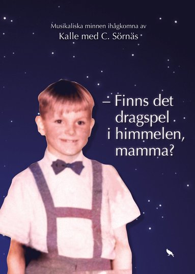 Kalle med C Sörnäs – Finns det dragspel i himmelen mamma?