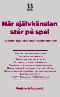 Wojciech Roginski - När självkänslan står på spel : om skolans psykosociala miljö och dess konsekvenser, Häftad