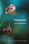 Trdgrden - en krlekshistoria