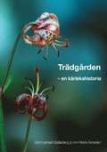 Trädgården : en kärlekshistoria