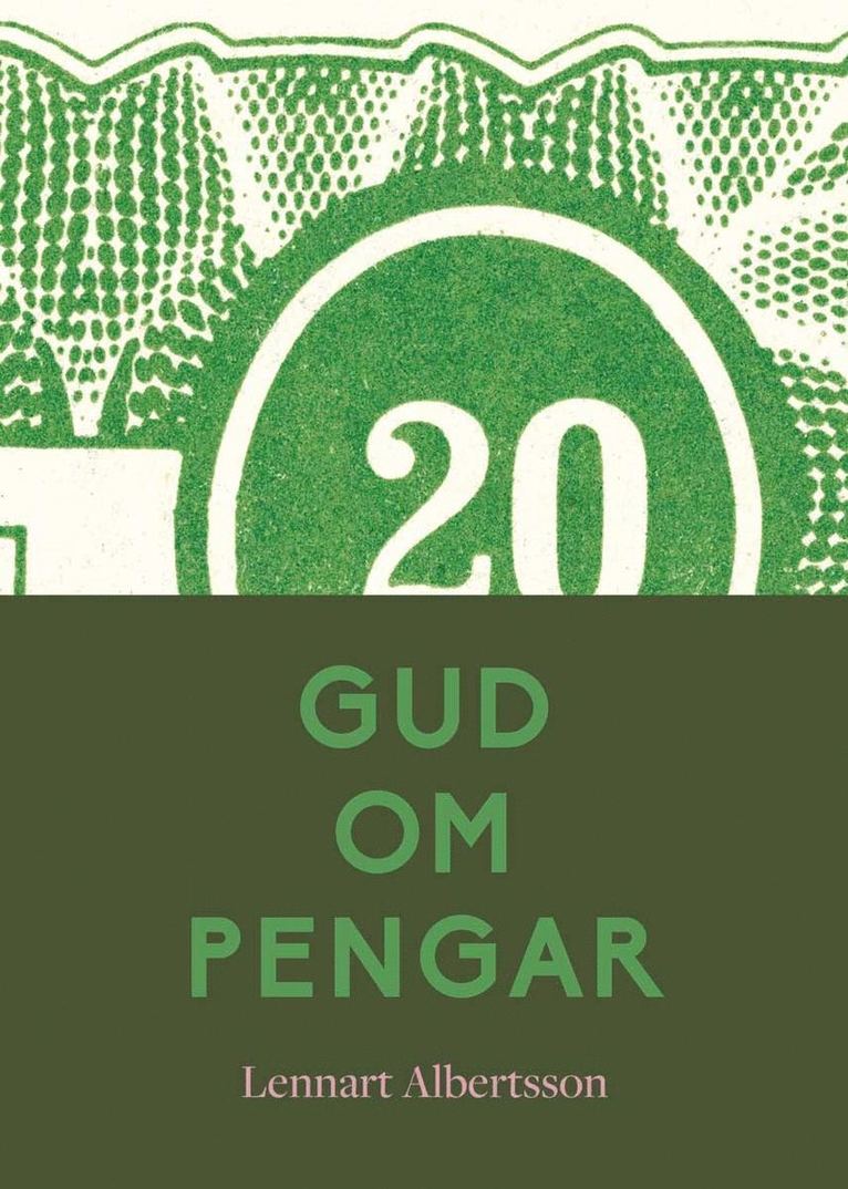 Lennart Albertsson - Gud om pengar, Häftad