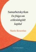 Samarbetskyrkan - en frga om ecklesiologiskt kapital