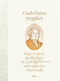 Guds barns trygghet Vol I : ngra originalpredikningar av Carl Olof Rosenius och ngra nya i hans anda