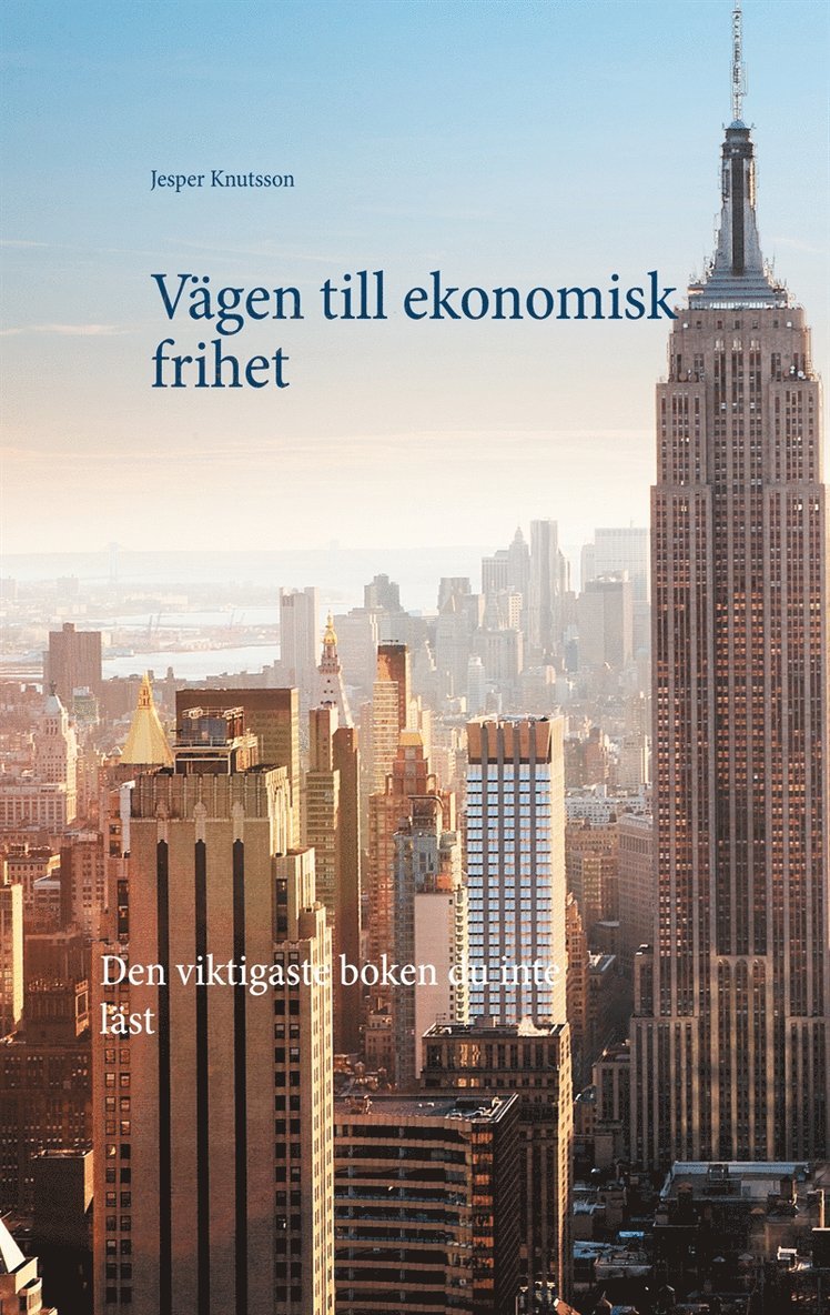 Jesper Knutsson - Vägen till ekonomisk frihet, E-bok