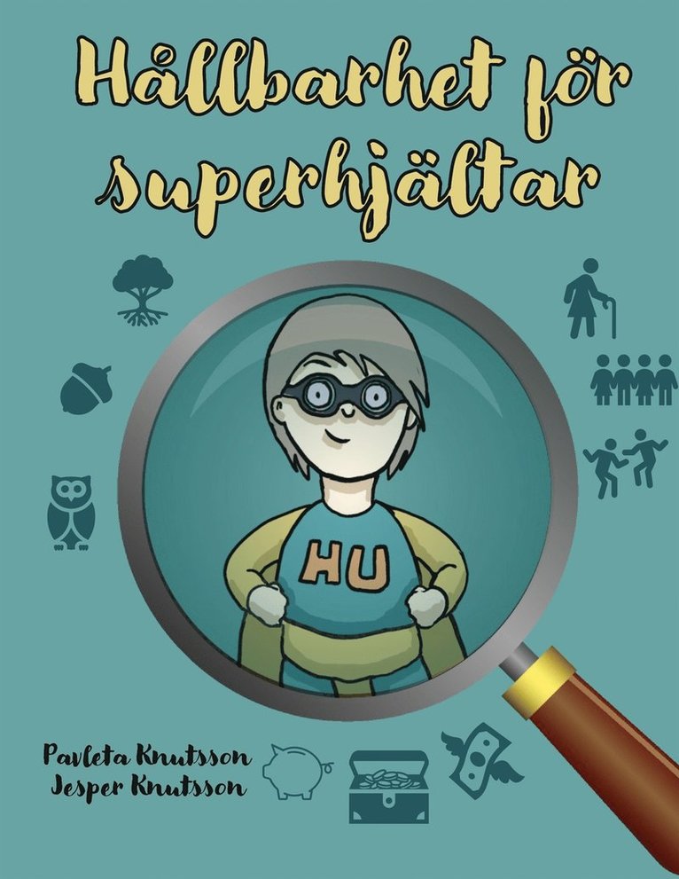Jesper Knutsson, Pavleta Knutsson - Hållbarhet för superhjältar, E-bok