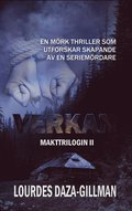 Verkan - Makttrilogin Bok 2