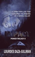 IMPACT - Power Trilogy Book 2
