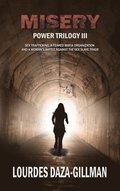 MISERY - Power Trilogy Book 3