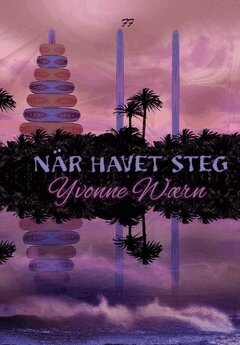 Yvonne Wærn - När havet steg : en science fiction berättelse, Häftad