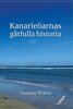 Yvonne Wærn, Yvonne Waern - Kanarieöarnas gåtfulla historia, E-bok